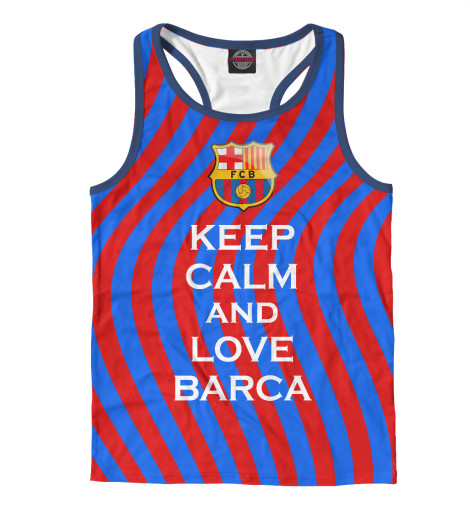 

Майки борцовки Print Bar, Белый, Keep Calm and Love Barca