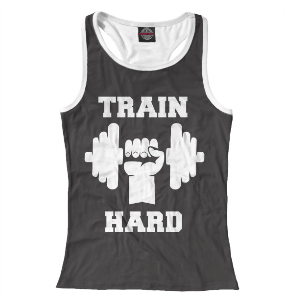 Женская майка-борцовка с изображением Train hard цвета Белый