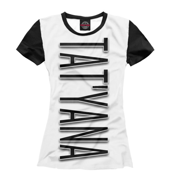Женская футболка с изображением Tat'yana-black цвета Белый