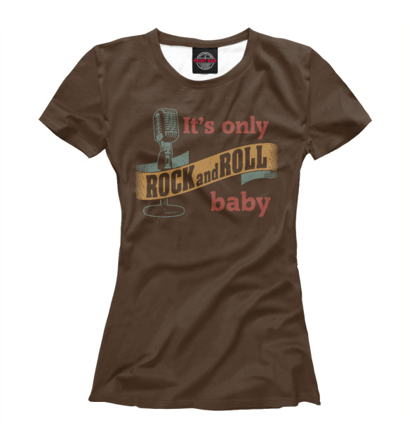 Женская футболка с изображением It's only rock and roll baby цвета Белый