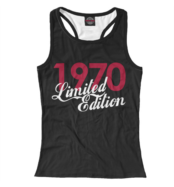 Женская майка-борцовка с изображением 1970 Limited Edition цвета Белый