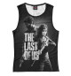 Женская майка The Last of Us