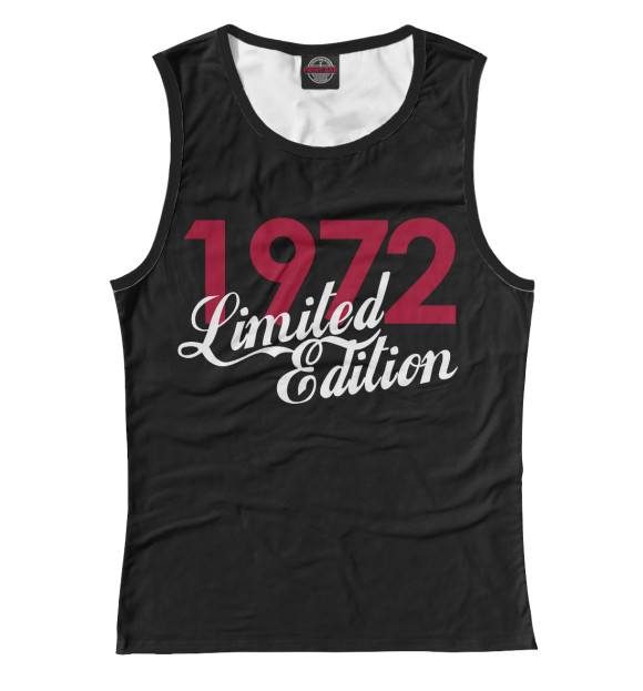 Женская майка с изображением 1972 Limited Edition цвета Белый