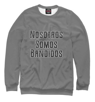 Мужской свитшот Nosotros Somos Bandidos