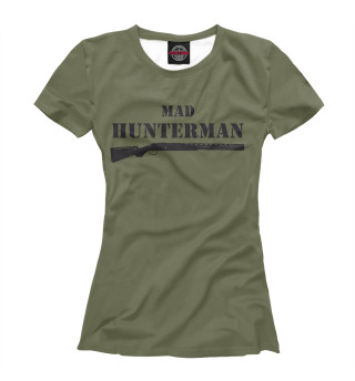 Женская футболка Безумный охотник