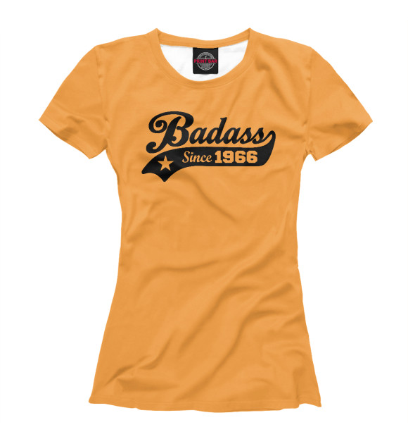 Женская футболка с изображением Badass Since 1966 цвета Белый