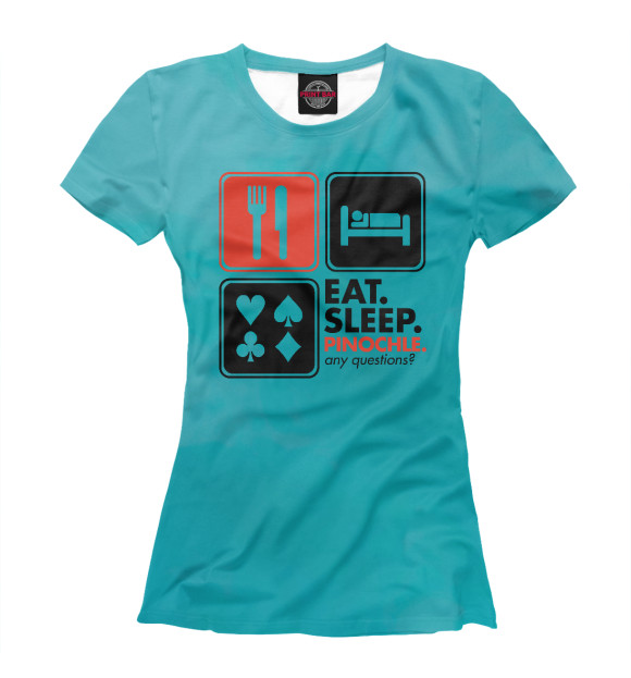 Футболка для девочек с изображением Eat Sleep Pinochle цвета Белый