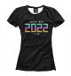 Футболка для девочек 2022