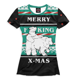 Женская футболка Merry fucking x-mas