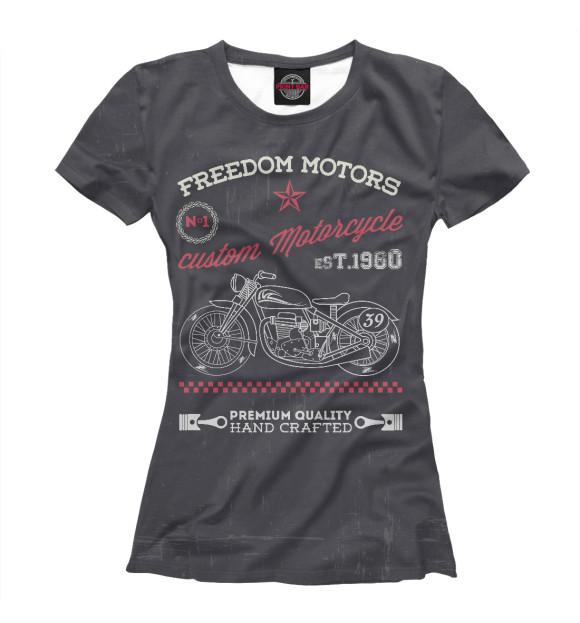Женская футболка с изображением Freedom Motors цвета Белый