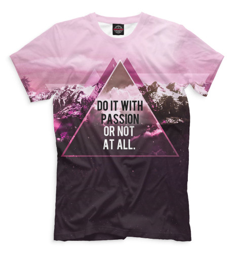 

Футболки Print Bar, Молочно-белый, Do It With Passion or Not at All