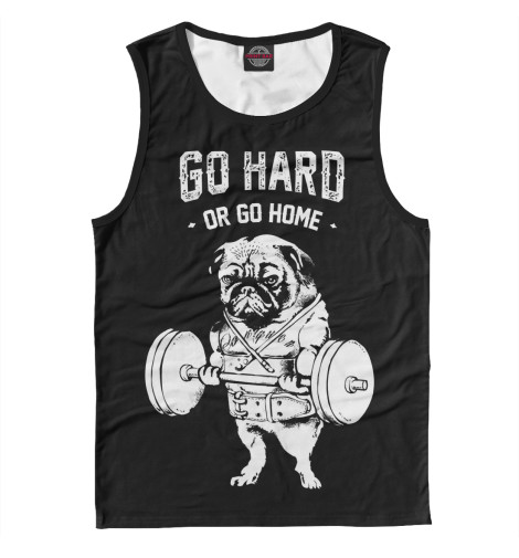 

Майки Print Bar, Белый, Go hard or go home