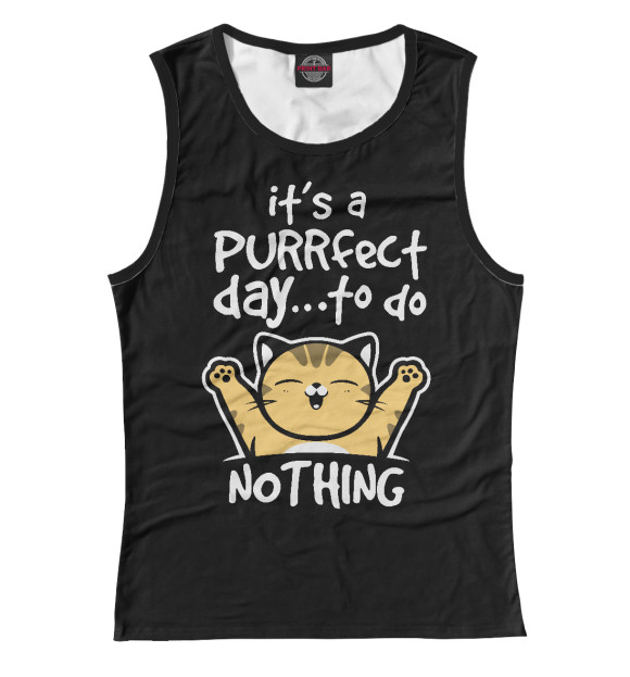 Женская майка с изображением Отличный день, чтобы ничего не делать цвета Белый