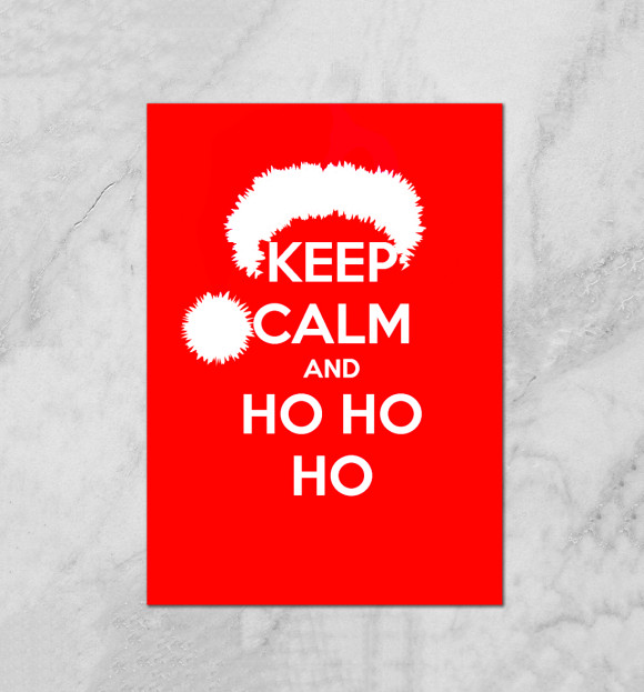 Плакат с изображением Keep calm and ho ho ho цвета Белый