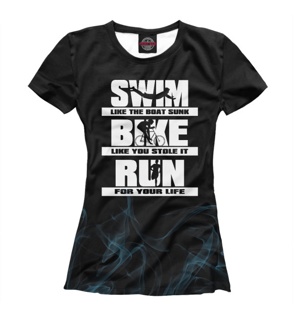 Женская футболка с изображением Swim Bike Run Triathlon цвета Белый