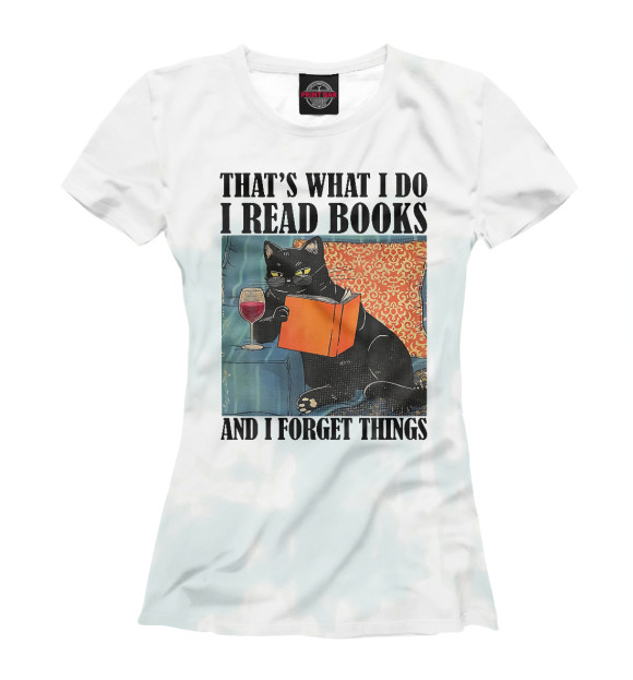 Футболка для девочек с изображением That's What I Do Read Books цвета Белый