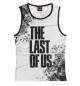 Майка для девочки The Last of Us