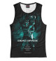 Женская майка Dead Space