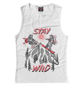 Stay wild