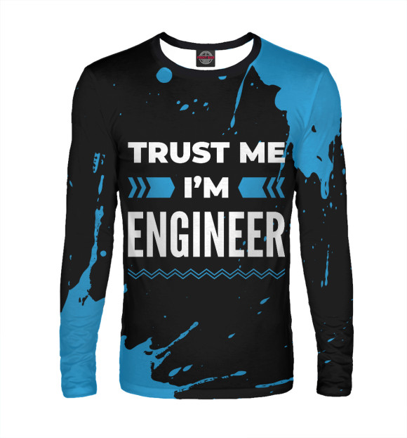 Мужской лонгслив с изображением Trust me I'm Engineer (синий) цвета Белый