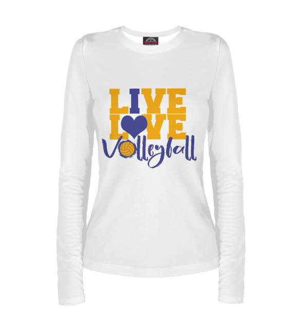 Женский лонгслив с изображением Live! Live! Volleyball! цвета Белый