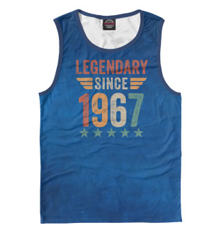 Legendary Since 1967