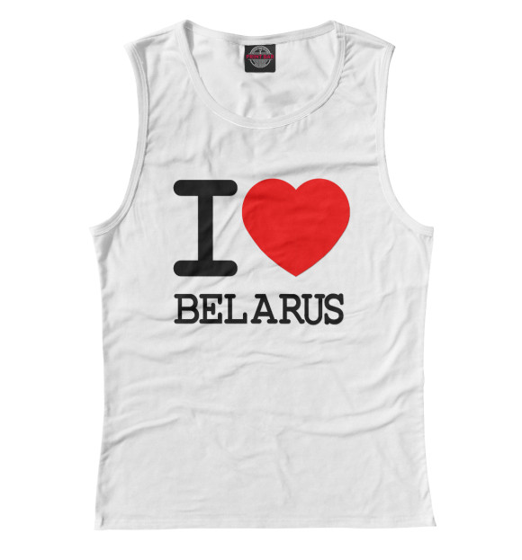 Майка для девочки с изображением Я люблю Беларусь цвета Белый