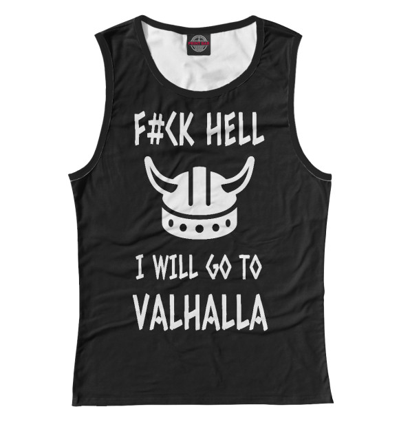 Майка для девочки с изображением Викинги - i will go to Valhalla цвета Белый
