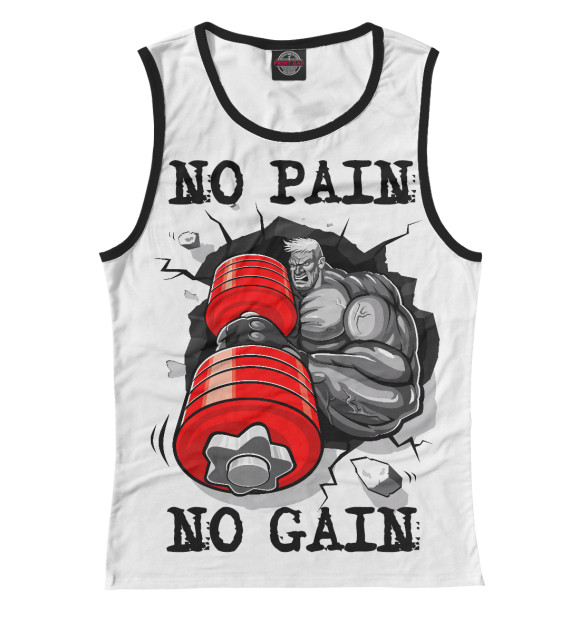 Женская майка с изображением No pain - No gain цвета Белый