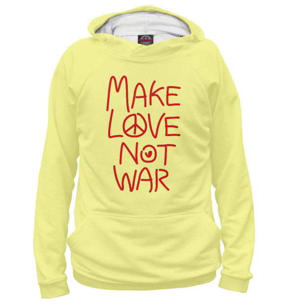 Женское худи с изображением Make Love Not War цвета Белый