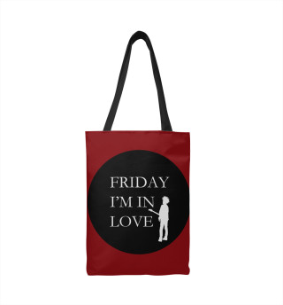  Friday, i am in love!