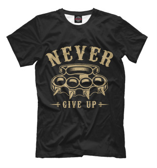 Never give up