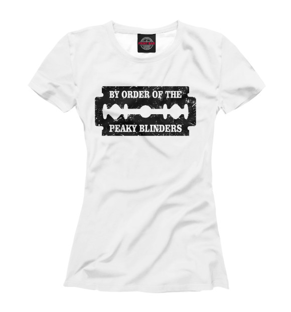 Женская футболка с изображением По приказу Острых Козырьков цвета Белый