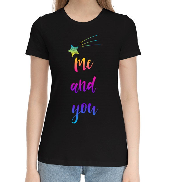 Женская хлопковая футболка с изображением Me and you цвета Черный
