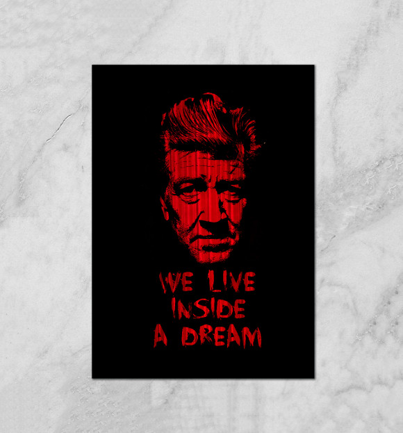 Плакат с изображением We live inside a dream цвета Белый