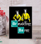 Breaking Bang