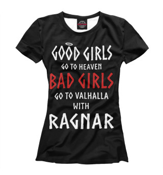 Женская футболка GO TO VALHALLA WITH RAGNAR
