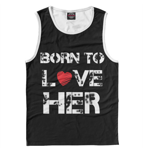 

Майки Print Bar, Белый, Born to love HER