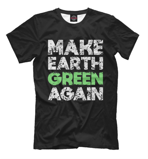Мужская футболка с изображением Сделать землю зелёной цвета Черный