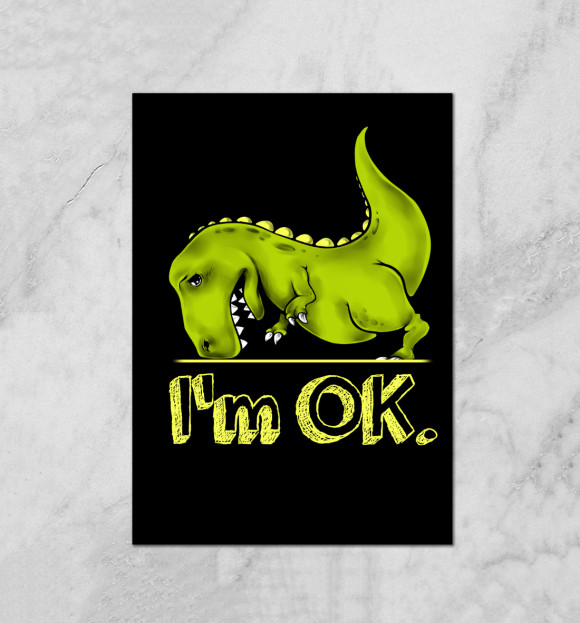 Плакат с изображением I'm OK. цвета Белый