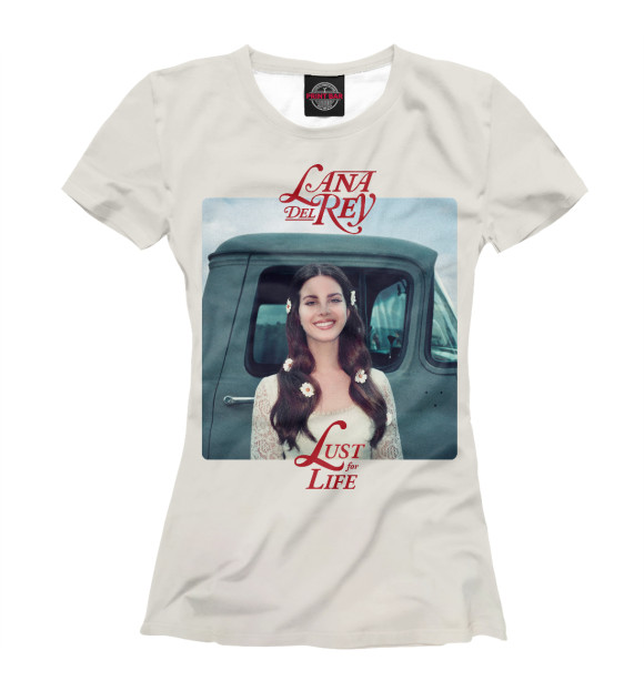 Женская футболка с изображением Lana Del Rey – Lust For Life цвета Белый