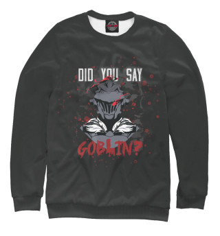 Did you say goblin