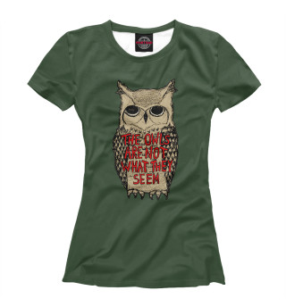 Футболка для девочек The Owls Are Not What They Seem