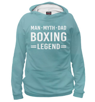 Женское худи Man Myth Legend Dad Boxing