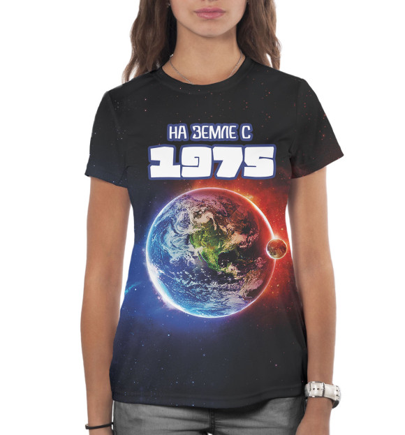 Женская футболка с изображением На Земле с 1975 цвета Белый