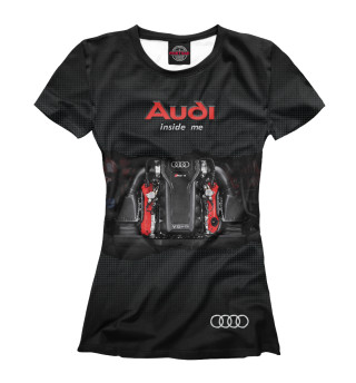 Женская футболка AUDI внутри меня