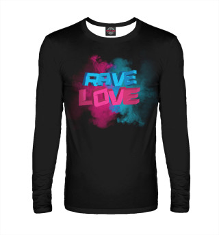  RAVE LOVE