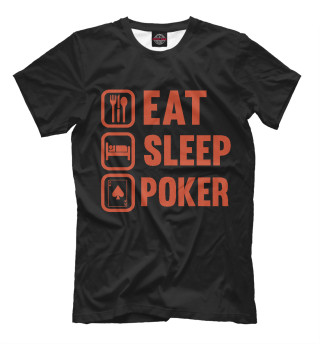 Мужская футболка Eat Sleep Poker