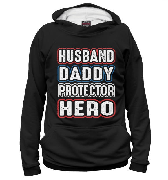 Мужское худи с изображением Husband Daddy Protector Hero цвета Белый