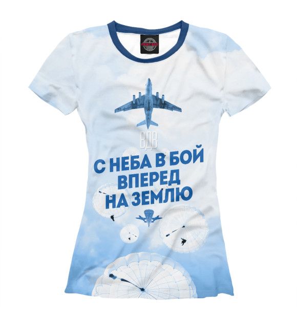 Женская футболка с изображением С неба в бой ВДВ цвета Белый
